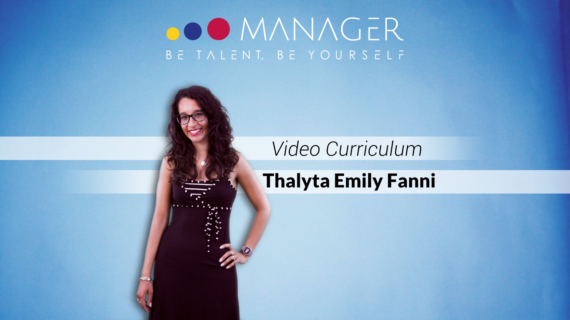 Video curriculum di Thalyta Emily Fanni - Manager Academy